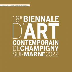 18ème Biennale d'art contemporain de Champigny
