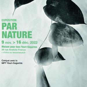"Par Nature" exposition à la Maison Pour Tous Y. Gagarine