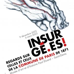 Exposition "Insurgé.es !" au Musée d'art et d'histoire Paul Eluard