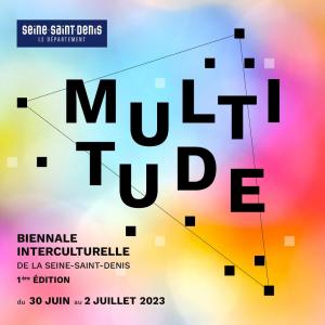 Croisières vers la Biennale Interculturelle Multitude de Pantin à Bobigny