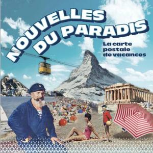 L'exposition "Nouvelles du paradis" au Musée de La Poste
