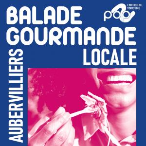 Balade gourmande à Aubervilliers