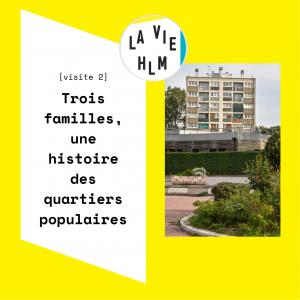 La vie HLM - Trois familles, une histoire des quartiers populaires - Exposition à Aubervilliers